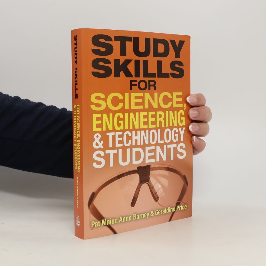 Anna Barney Study Skills for Science, Engineering and Technology Students