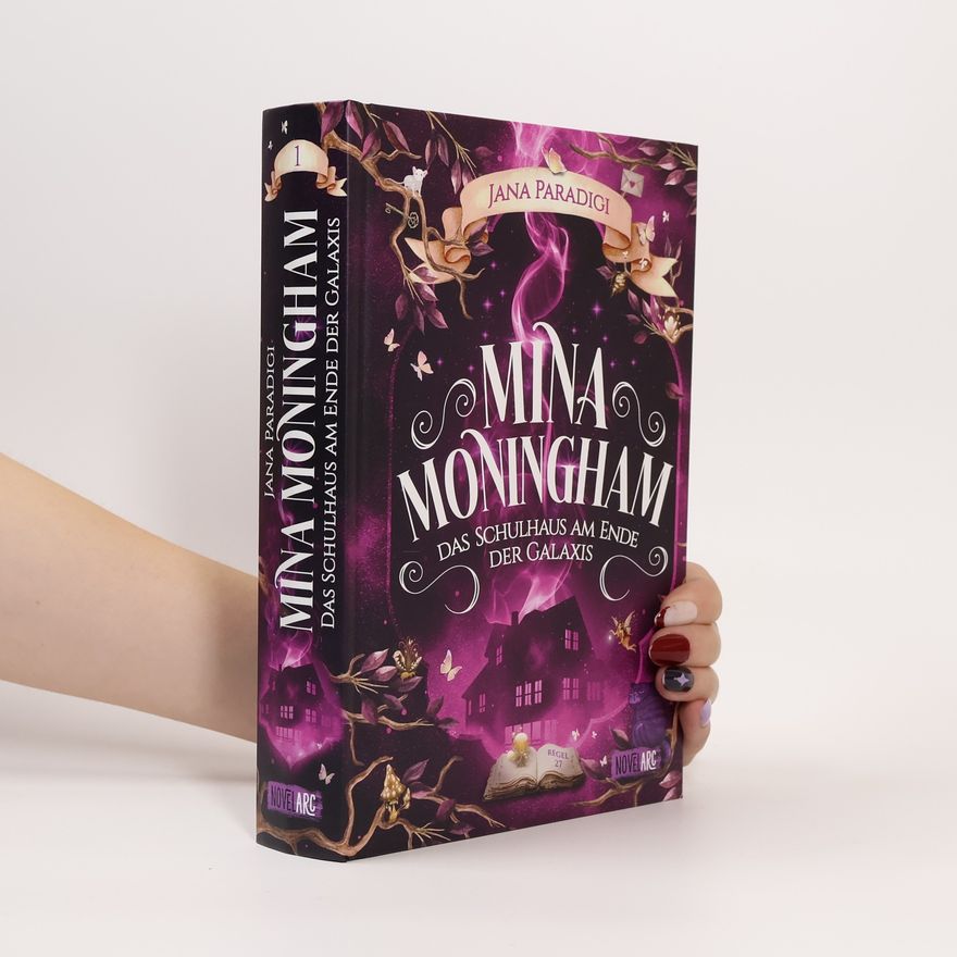 Jana Paradigi Mina Moningham - Das Schulhaus am Ende der Galaxis