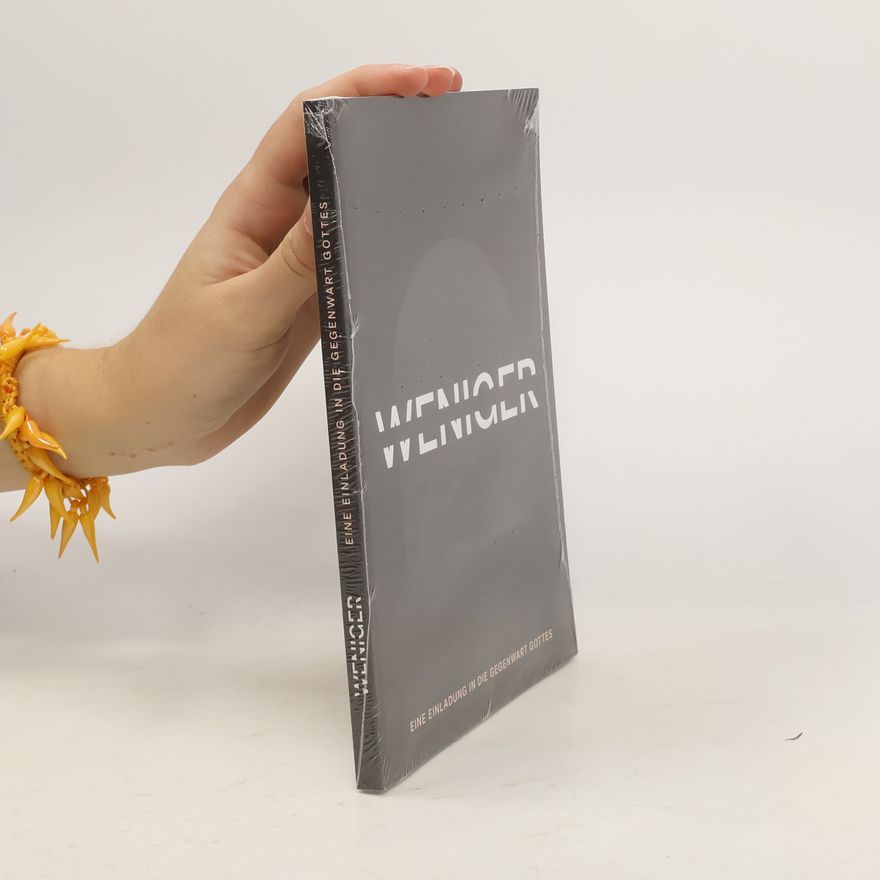 Various authors Weniger. Eine Einladung in die Gegenwart Gottes