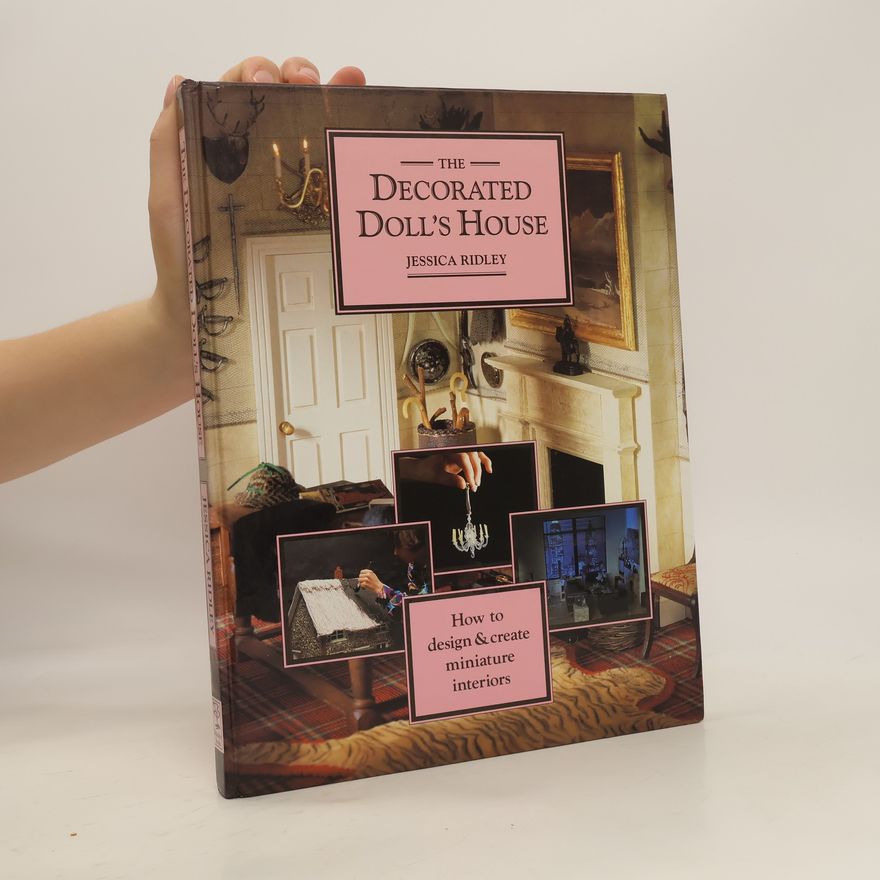 Jessica Ridley The Decorated Doll's House