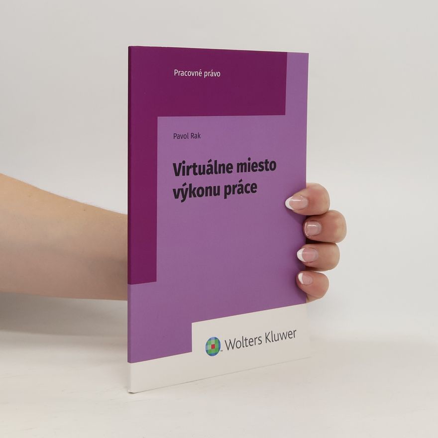 Pavol Rak Virtuálne miesto výkonu práce