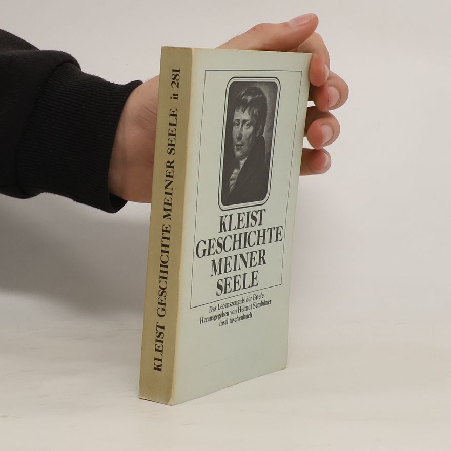 Heinrich von Kleist Geschichte meiner Seele