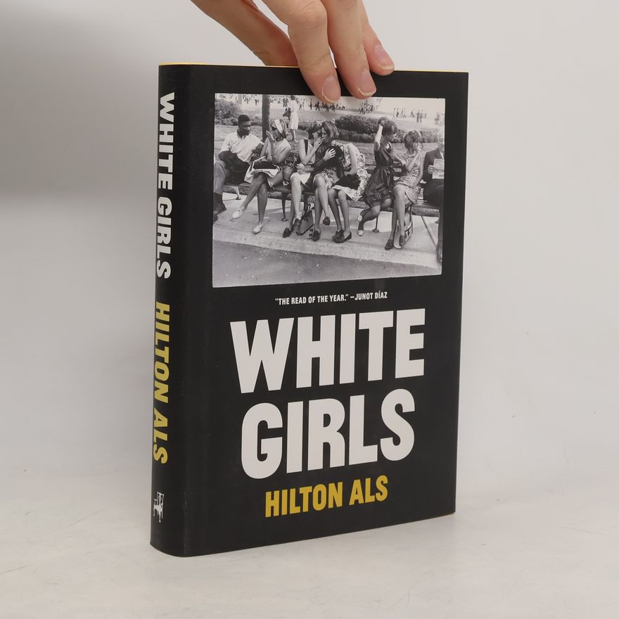Hilton Als White Girls