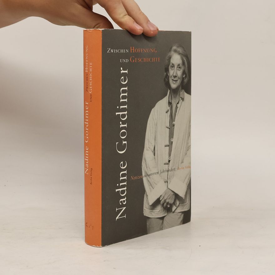 Nadine Gordimer Zwischen Hoffnung und Geschichte