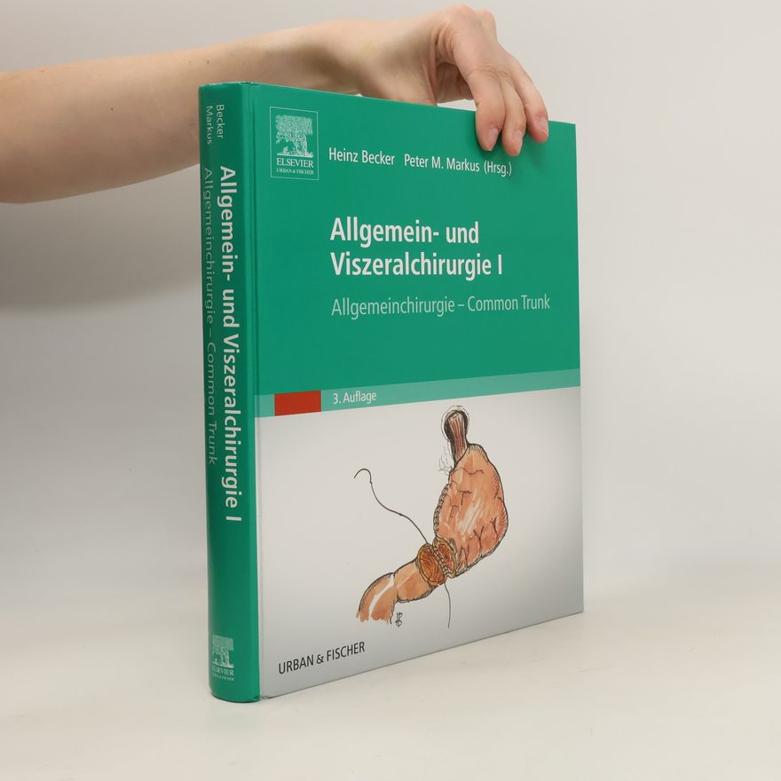Peter M. Markus Allgemein- und Viszeralchirurgie I Allgemeinchirurgie - Common Trunk
