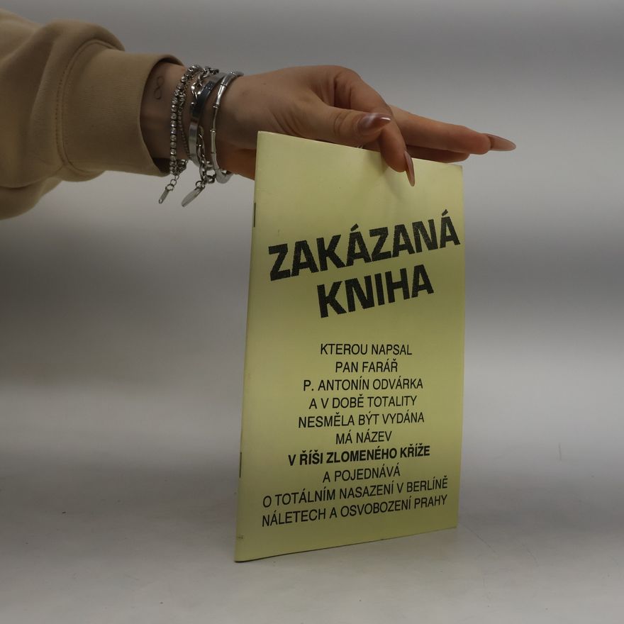 Antonín Odvárka Zakázaná kniha. V říši zlomeného kříže