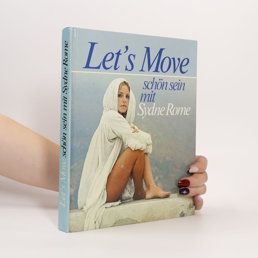 Sydne Rome Let's Move: schön sein mit Sydne Rome