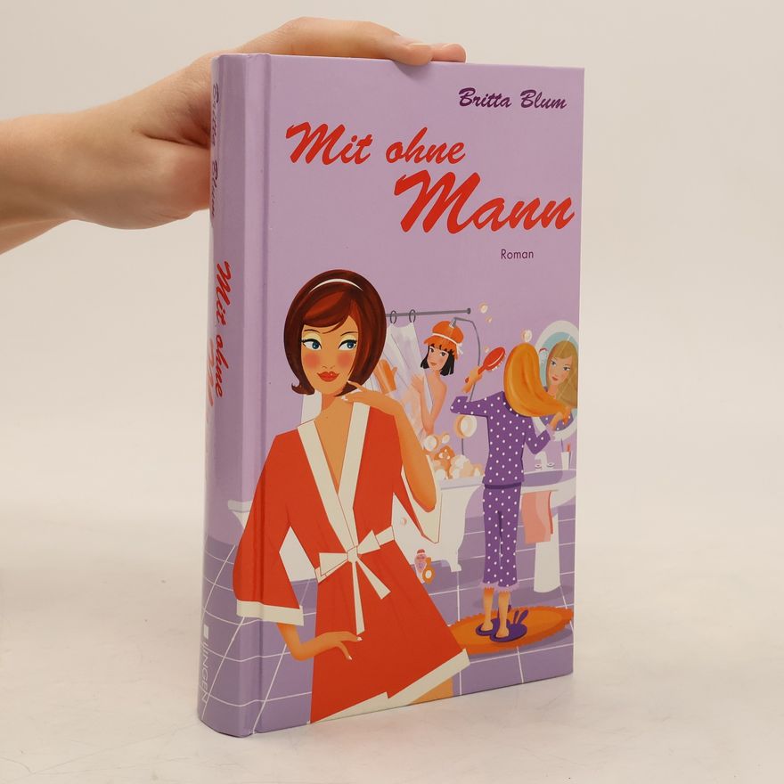 Britta Blum Mit ohne Mann