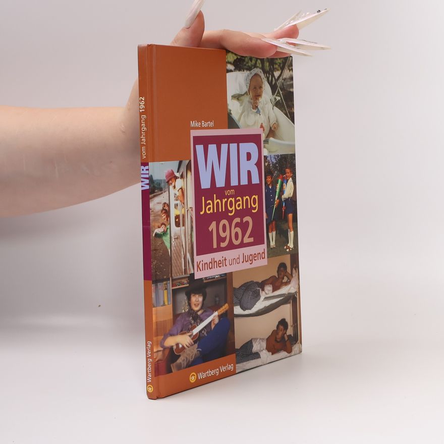 Mike Bartel Wir vom Jahrgang 1962