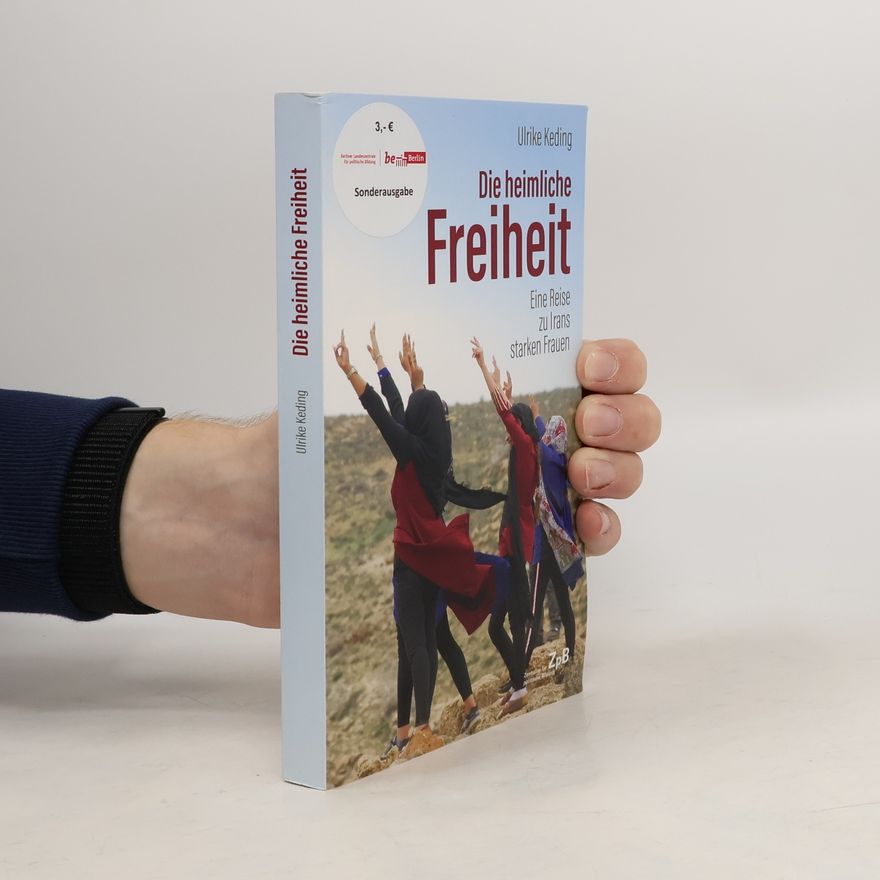Ulrike Keding Die heimliche Freiheit