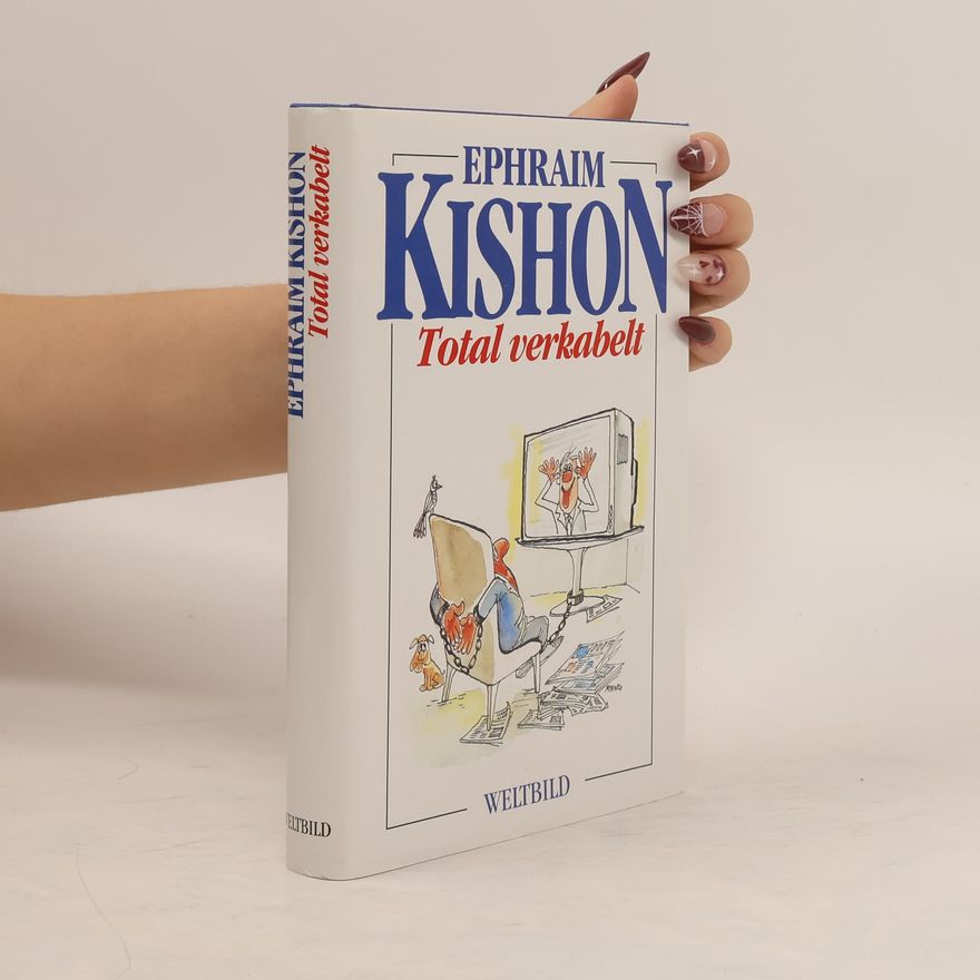 Ephraim Kishon Ephraim Kishons Hausapotheke für Gesunde