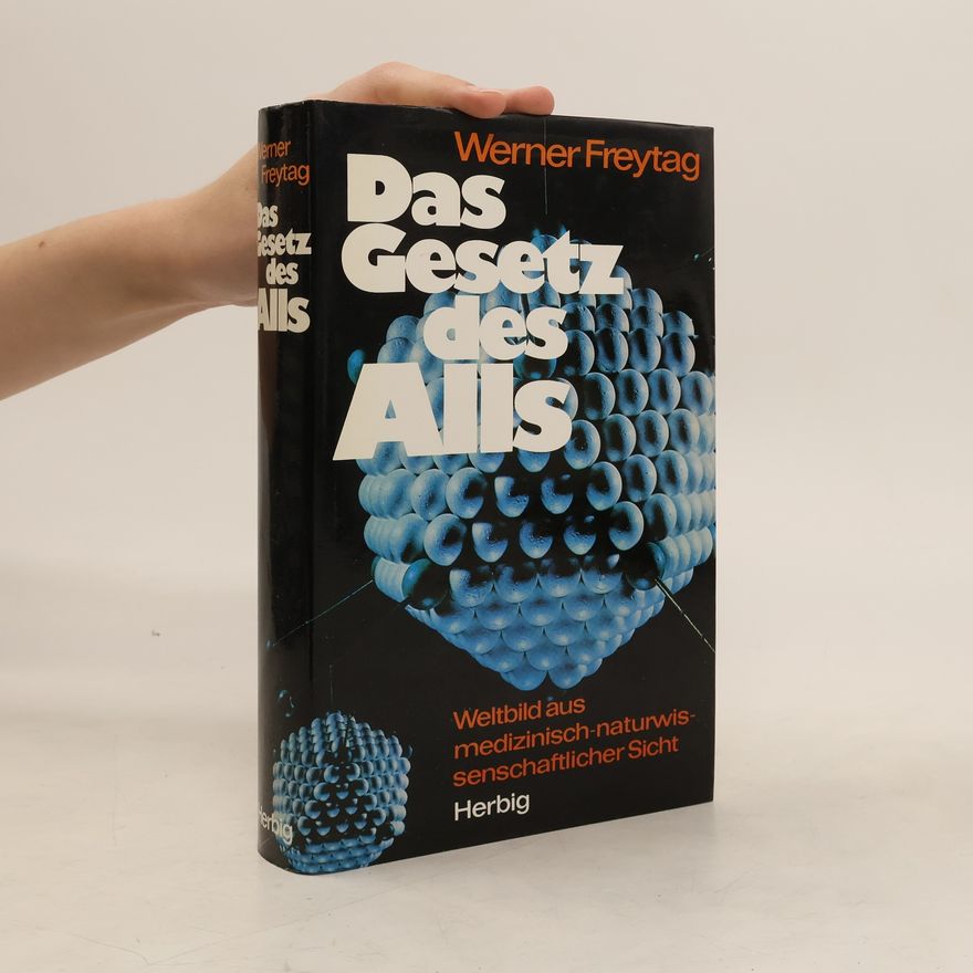 Werner Freytag Das Gesetz des Alls