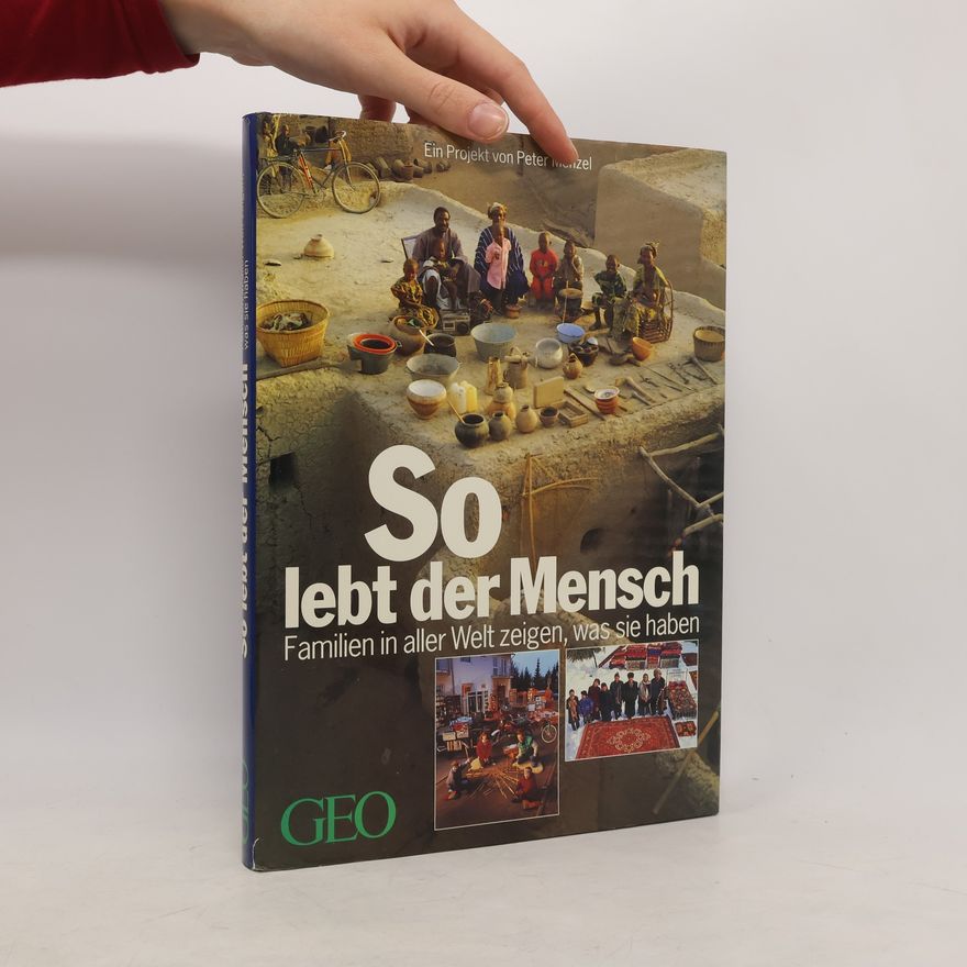 Peter Menzel So lebt der Mensch