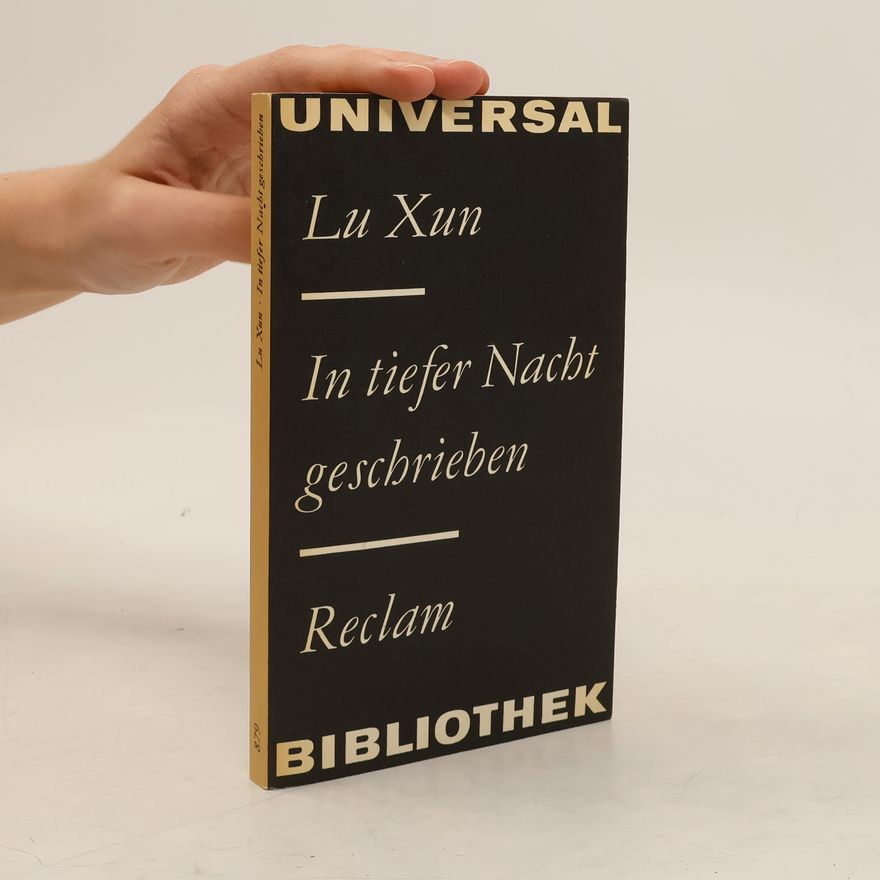 Lu Xun In tiefer Nacht geschrieben