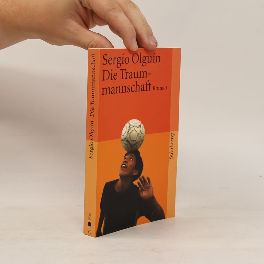 Sergio Olguín Die Traummannschaft