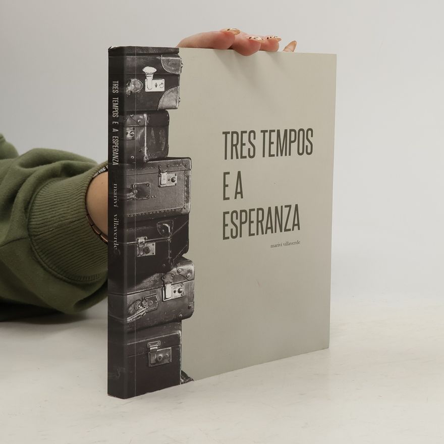 Mariví Villaverde Tres tempos e a esperanza