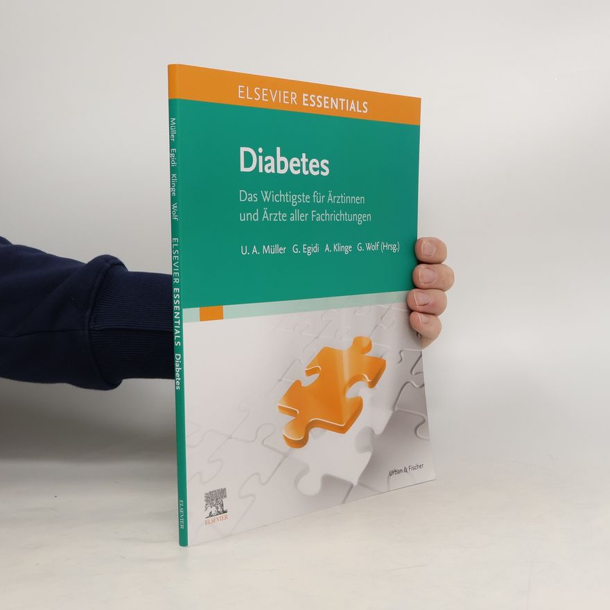 Ulrich Müller Diabetes. Das Wichtigste für Ärztinnen und Ärzte aller Fachrichtungen
