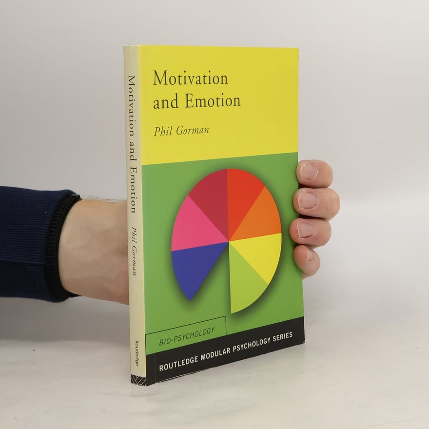 Phil Gorman Motivation and Emotion