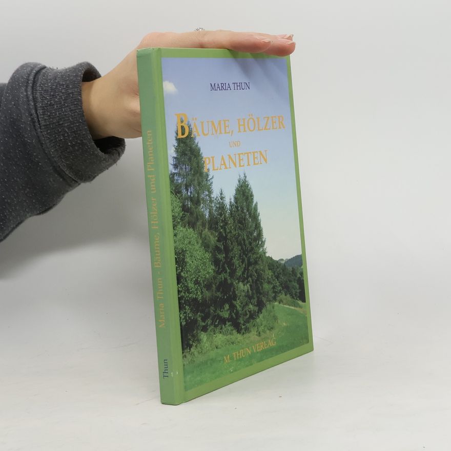 Maria Thun Bäume, Hölzer und Planeten