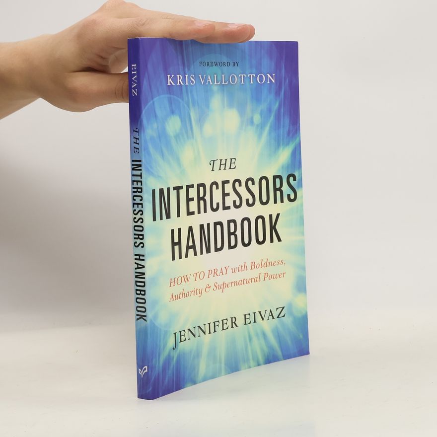 Jennifer Eivaz The Intercessors Handbook