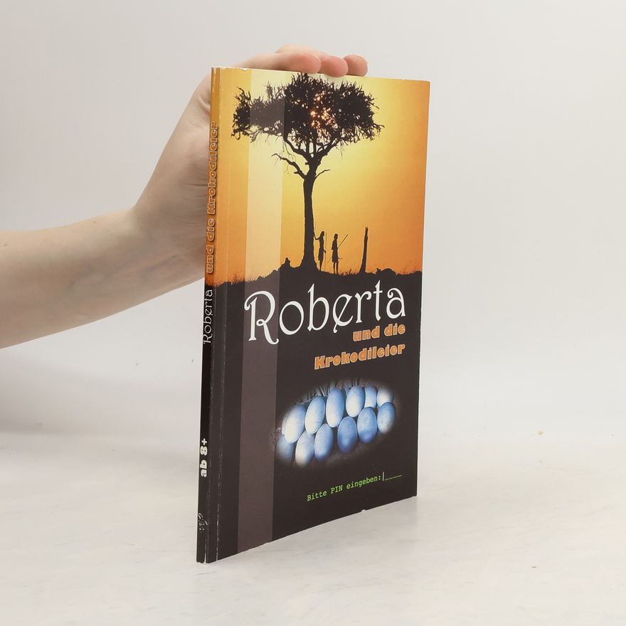 Guido Rupp Roberta und die Krokodileier