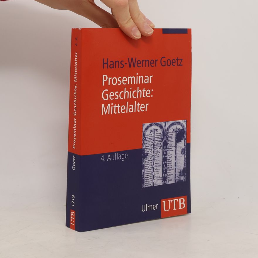 Hans Goetz Proseminar Geschichte: Mittelalter