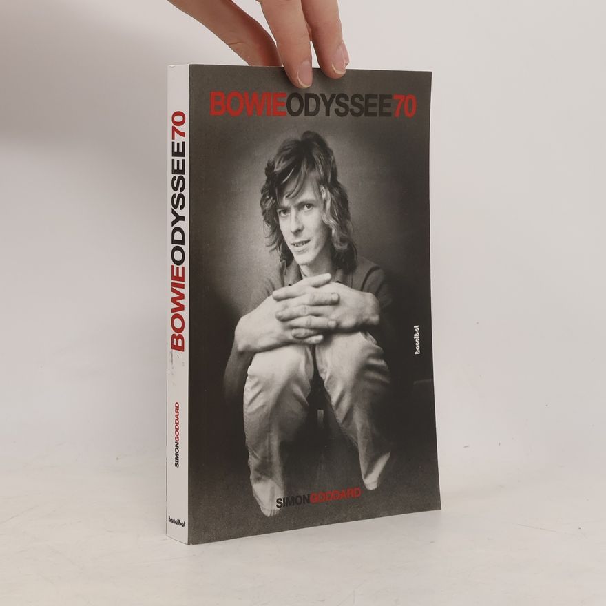 Simon Goddard Bowie Odyssee 70