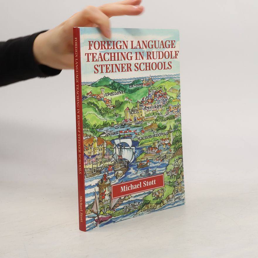 Michael Stott Foreign Language Teaching in Rudolf Steiner Schools