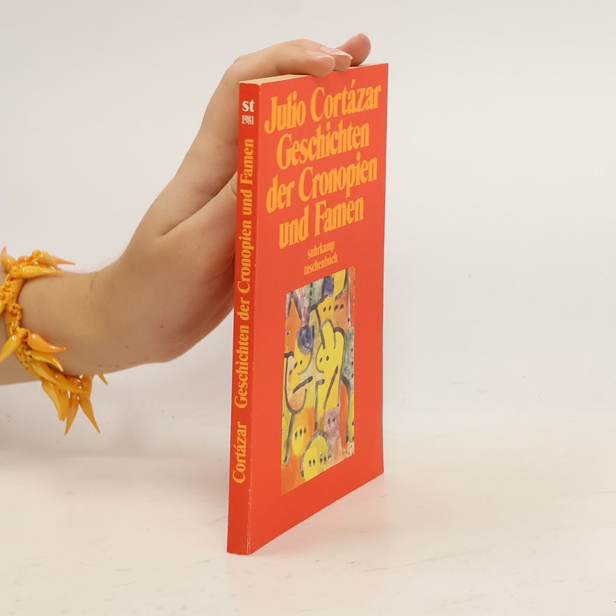 Julio Cortázar Geschichten der Cronopien und Famen.