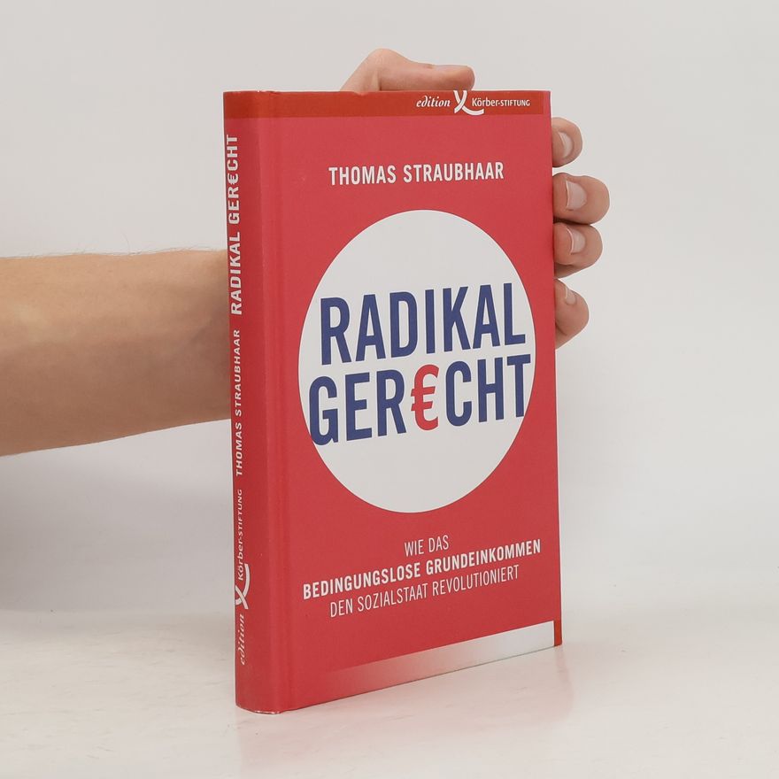 Thomas Straubhaar Radikal gerecht