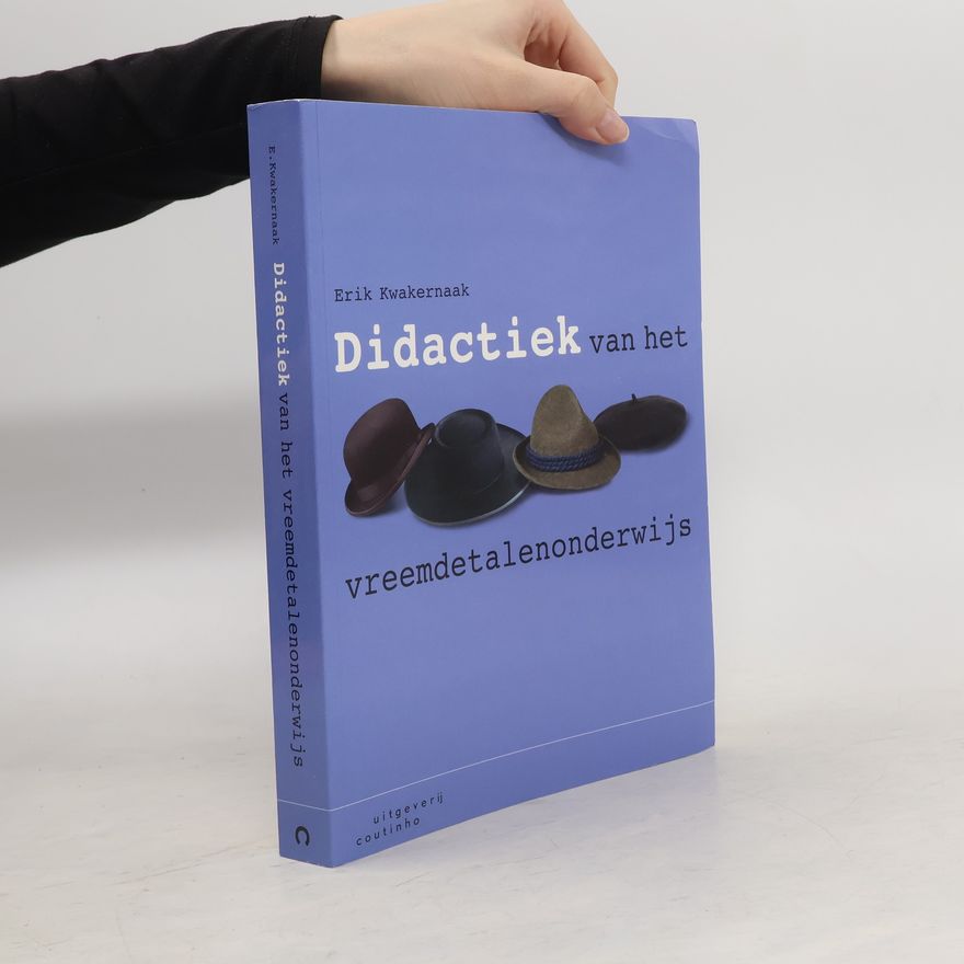 Erik Kwakernaak Didactiek van het vreemdetalenonderwijs