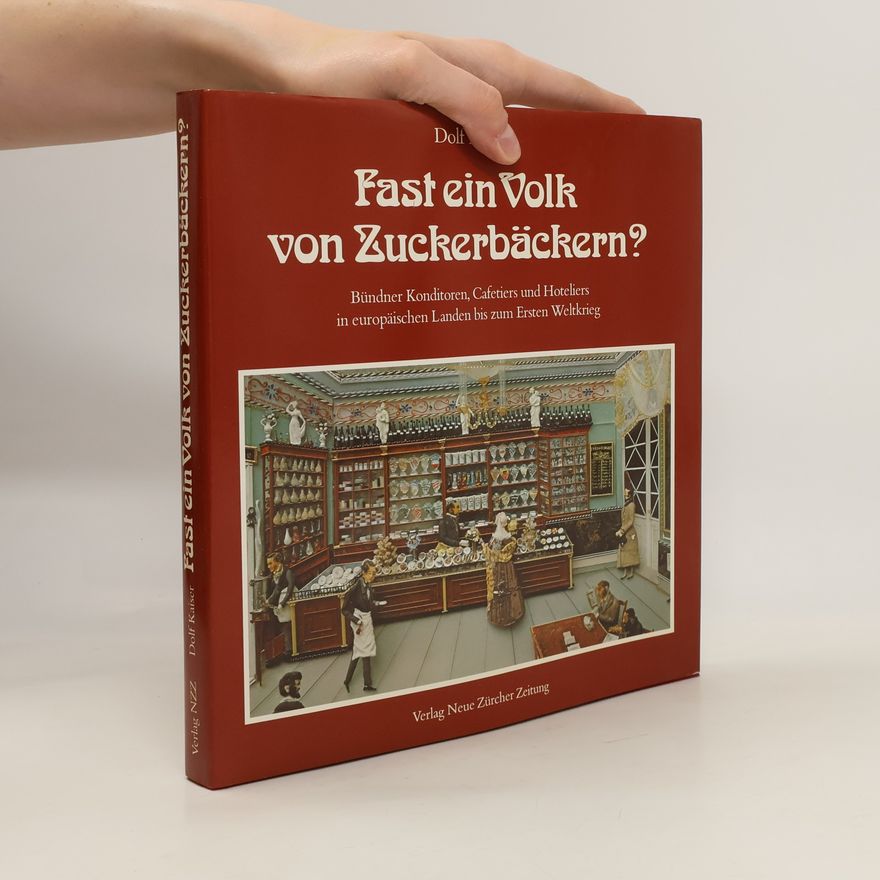 Dolf Kaiser Fast ein Volk von Zuckerbäckern?