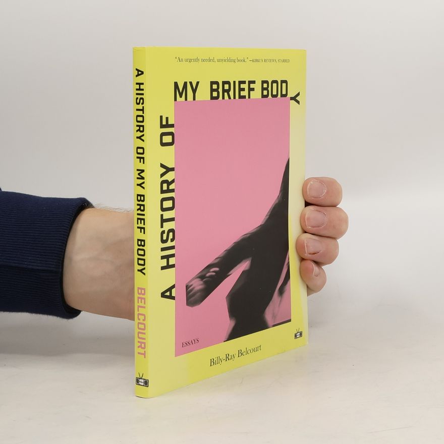 Billy-Ray Belcourt A History of My Brief Body