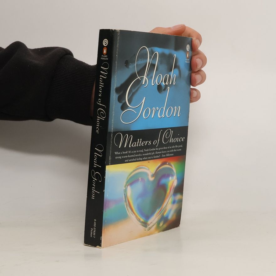 Noah Gordon Matters of Choice