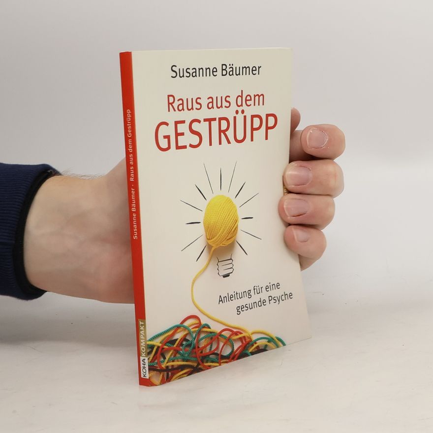 Susanne Bäumer Raus aus dem Gestrüpp