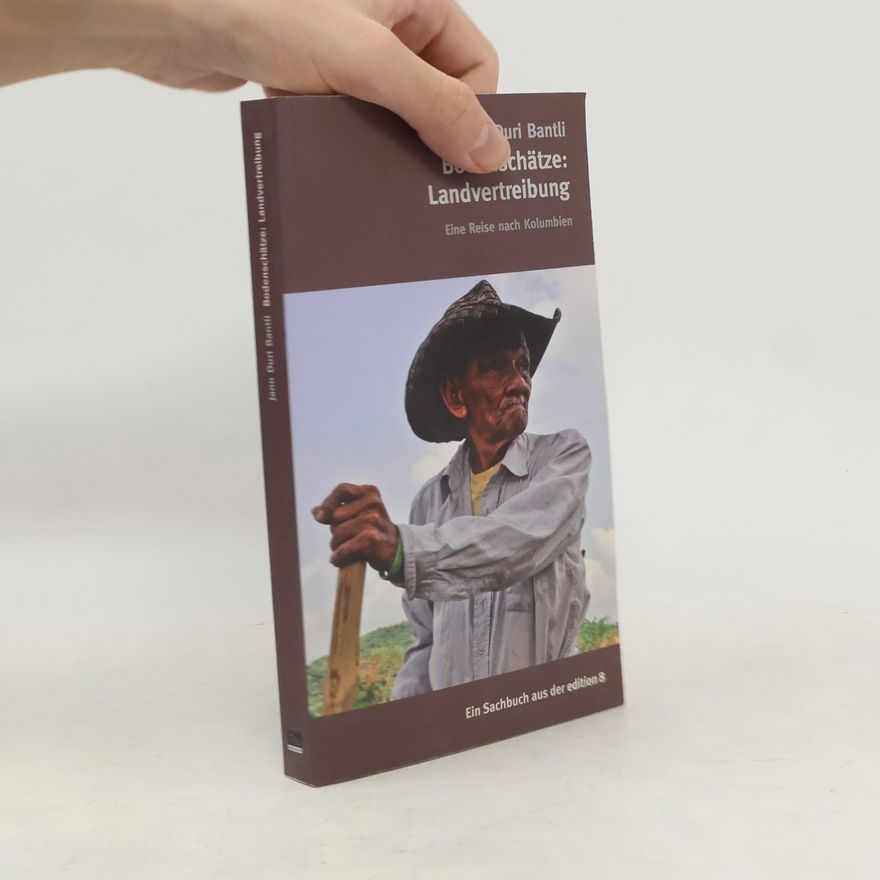 Jann Duri Bantli Bodenschätze: Landvertreibung