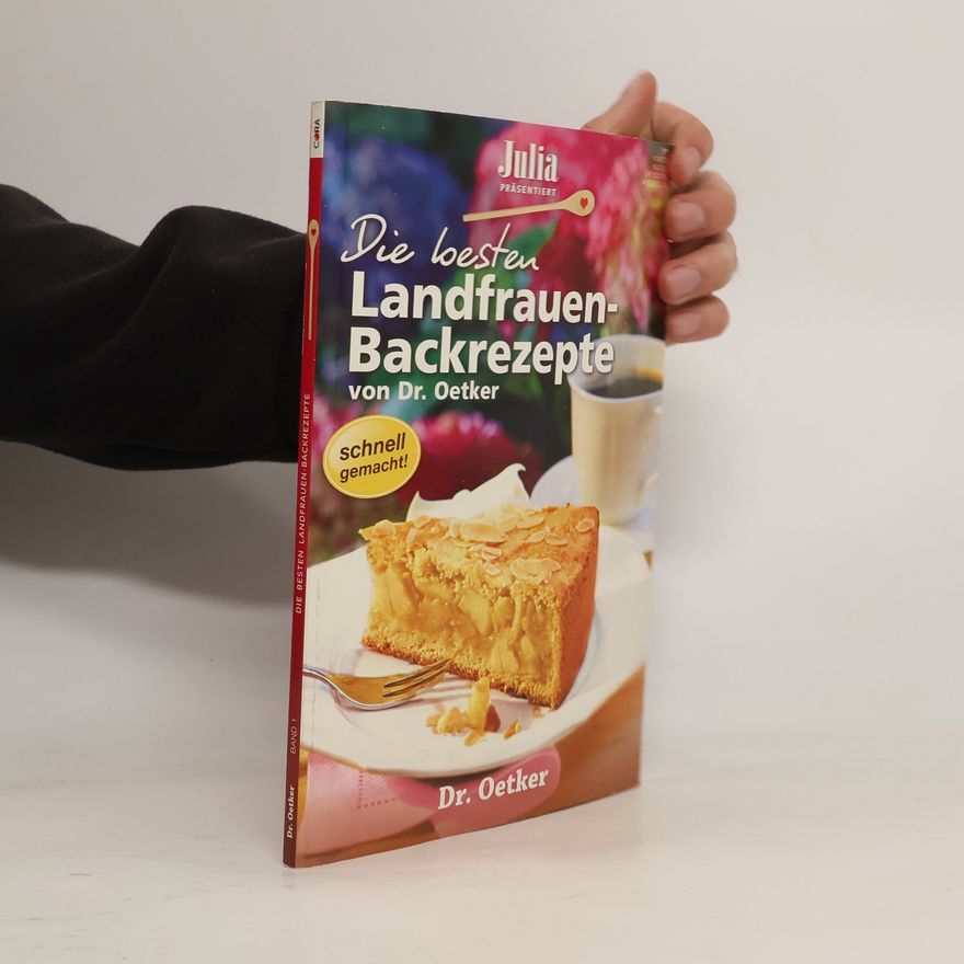 Autorenkollektiv Julia 1. Die besten Landfrauen-Backrezepte