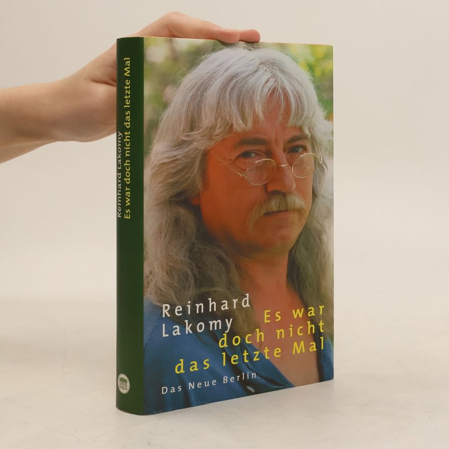 Reinhard Lakomy Es war doch nicht das letzte Mal