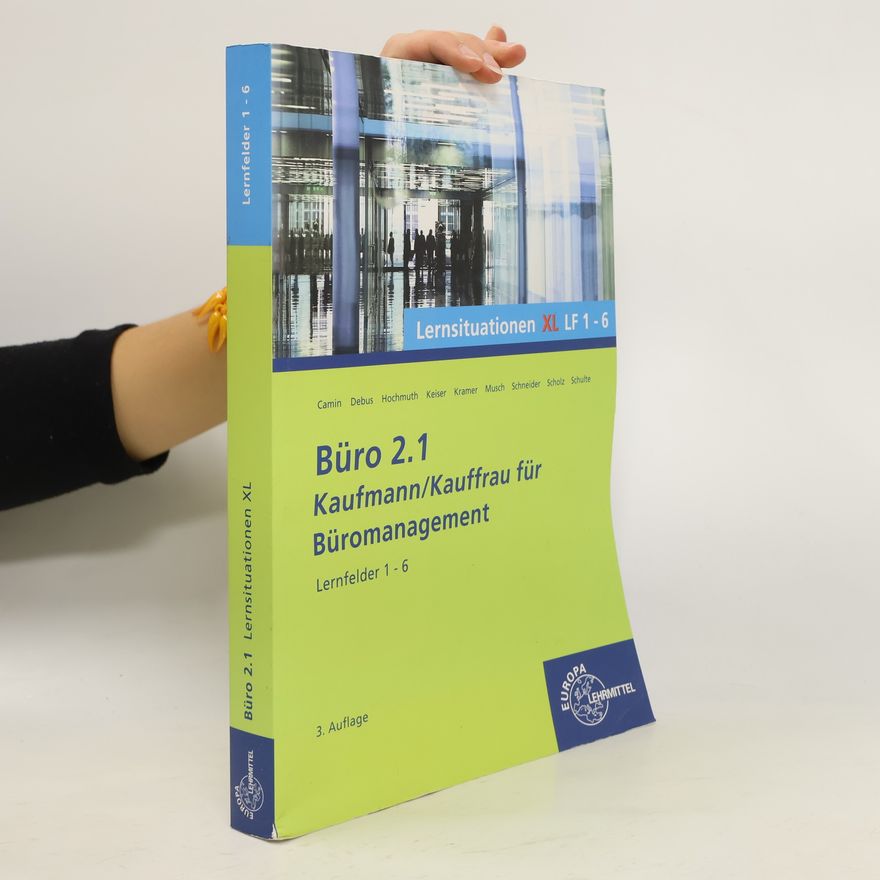 Britta Camin Büro 2.1- Lernsituationen XL1 LF 1 - 6