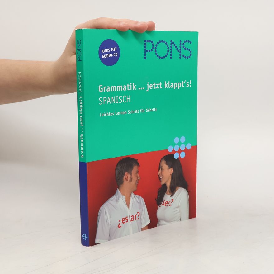 Estefanía Férez Bernal PONS Grammatik... jetzt klappt's! Spanisch
