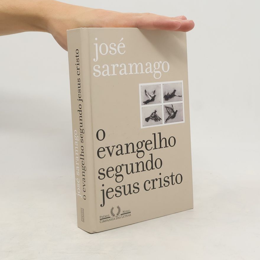 José Saramago O Evangelho segundo Jesus Cristo