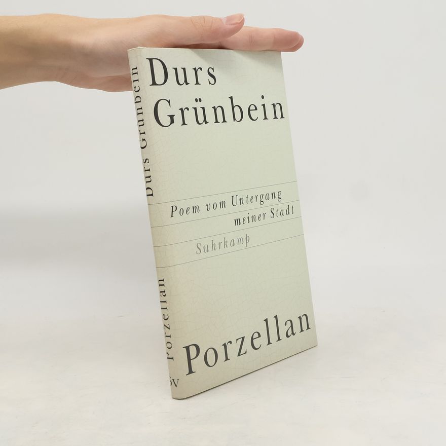 Durs Grünbein Porzellan
