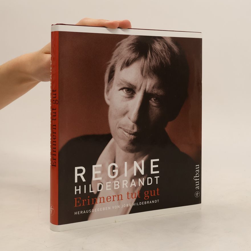 Jörg Hildebrandt Regine Hildebrandt, erinnern tut gut