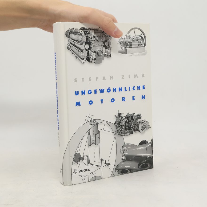 Stefan Zima Ungewöhnliche Motoren