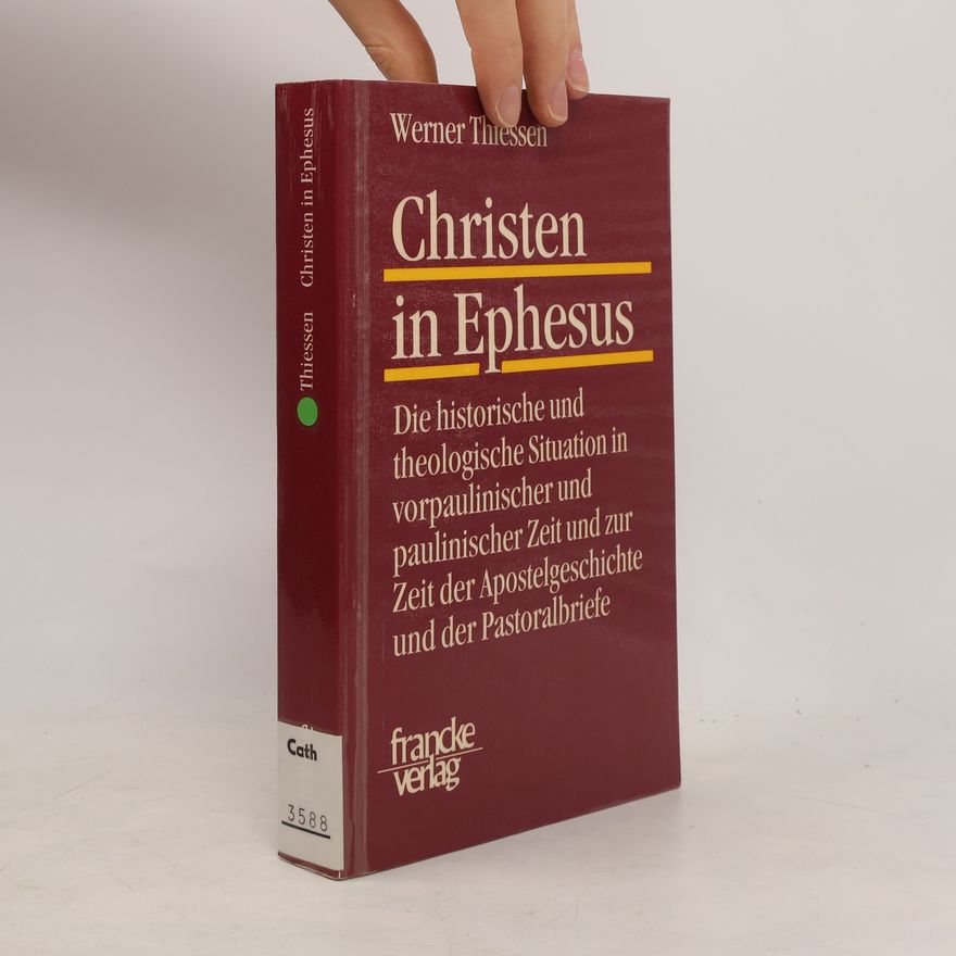 Werner Thiessen Christen in Ephesus