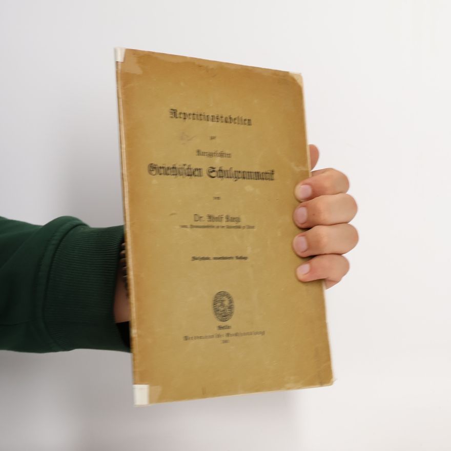 Adolf Kaegi Repetitionstabellen zur Kurzgefaßren Griechischen Schulgrammatik