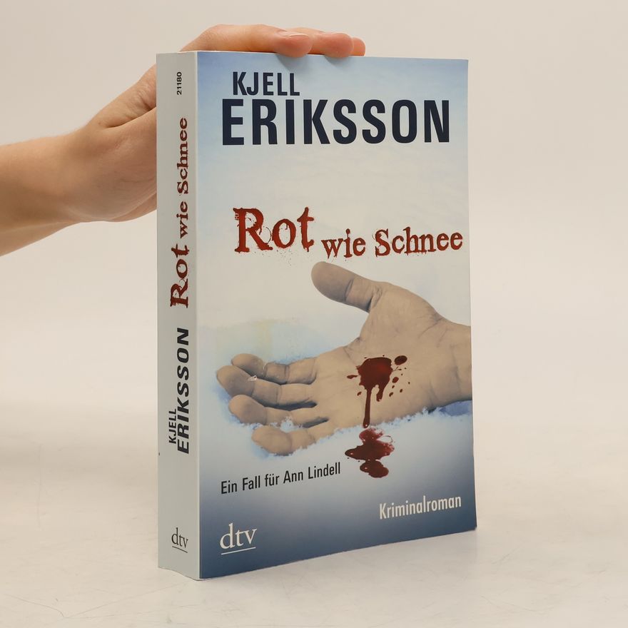 Kjell Eriksson Rot wie Schnee