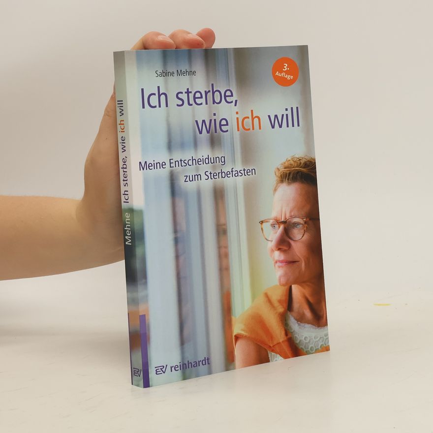 Sabina Mehne Ich sterbe, wie ich will