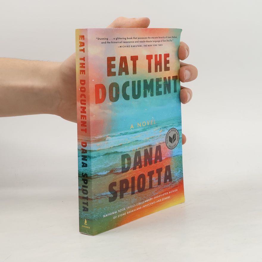 Dana Spiotta Eat the Document