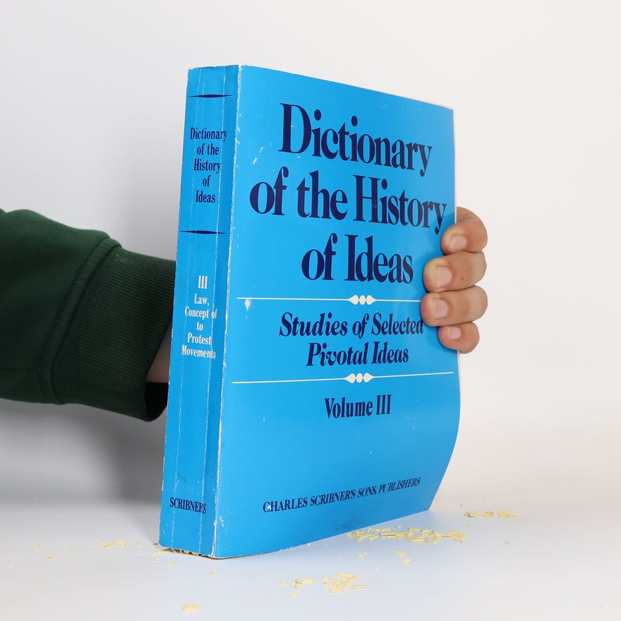 Philip P. Wiener Dictionary of the History of Ideas. Vol. III